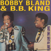 I Like To Live the Love - Bobby "Blue" Bland & B.B. King