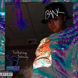 Bank (feat. $Chmidty) Johnedabz