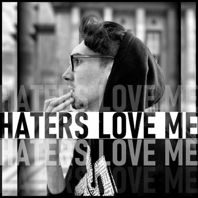 Haters Love Me - Single