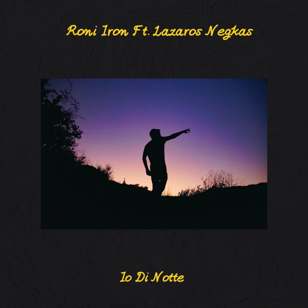 Io di Notte (feat. Lazaros Negkas)