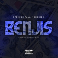 Benjis (feat. Moochie G) - Single - FTB Rico