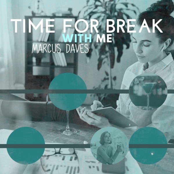 Time for Break with Me