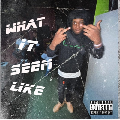 What It Seem Like - Single