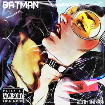 Batman (feat. Niño Haram) - Single