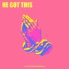 He Got This - Single