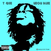 Neon Blue - T Que