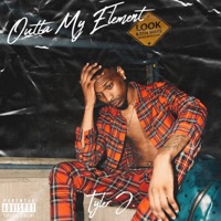 Outta My Element - Tyler J.