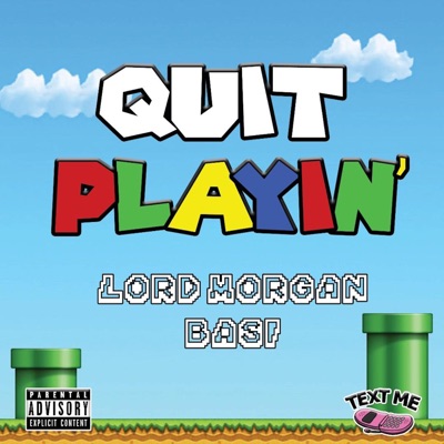 Quit Playin' - Single