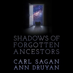 Shadows of Forgotten Ancestors (Unabridged)