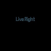Live Right - Single - King Silxs & Will Kellum