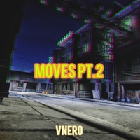Moves, Pt. 2 - Single - Vnero