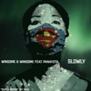 Winsome & Winsome - Slowly (feat. Panayota)