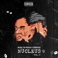 Nucleus, Vol. 2 - EP - MCskill ThaPreacha & Stormatique