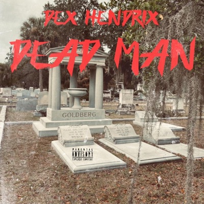 Dead Man (feat. Dex Tha Chef) - Single