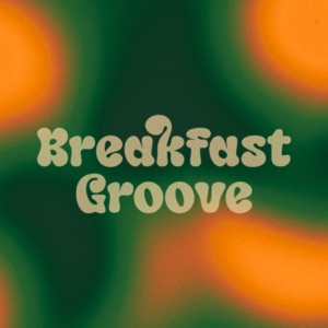 Breakfast Groove - Single