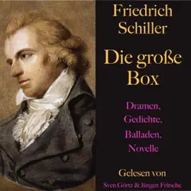 Friedrich Schiller. Die große Box: Dramen, Gedichte, Balladen, Novellen