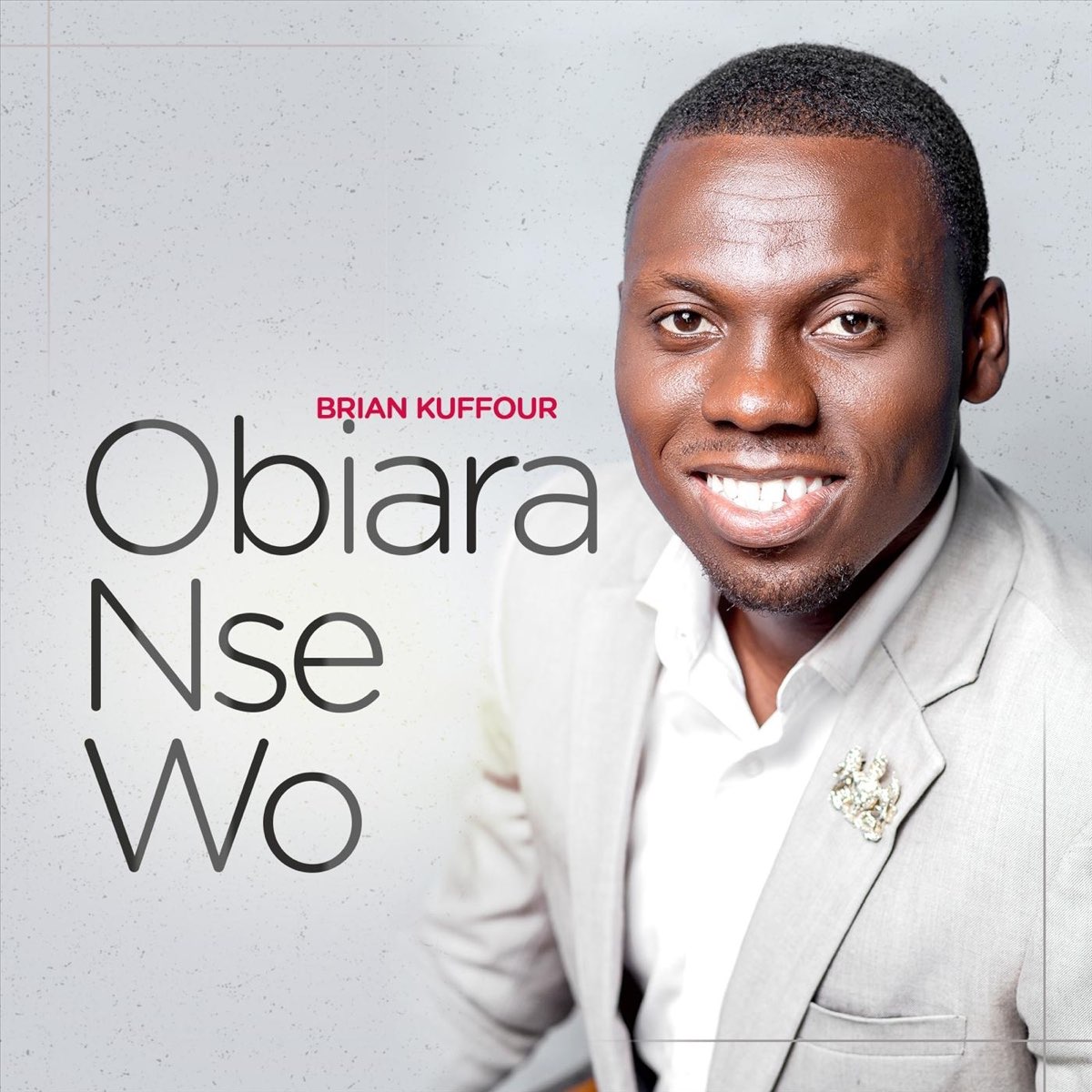 ‎Obiara Nse Wo - Single - Album By Brian Kuffour - Apple Music