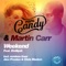 Weekend (Alex Preston Remix) [feat. Emiliyah] - Rare Candy & Martin Carr lyrics