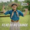Filho do Rio Grande - Thomas Machado lyrics
