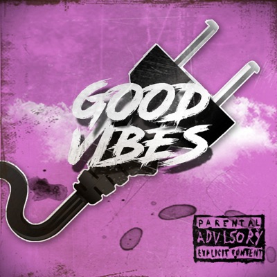 Good Vibes - Single