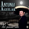 Antonio Aguilar - Ya Viene Amaneciendo