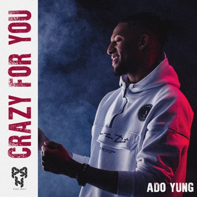 Ado Yung - Crazy for You