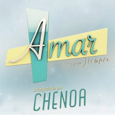 Amar Es para Siempre - Single - Chenoa