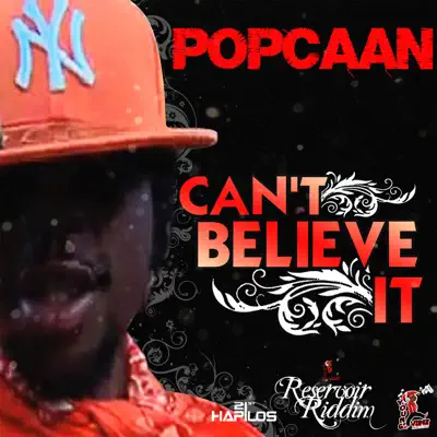 Can't Believe It - Single - Popcaan