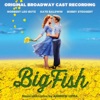 Big Fish (Original Broadway Cast Recording), 2014
