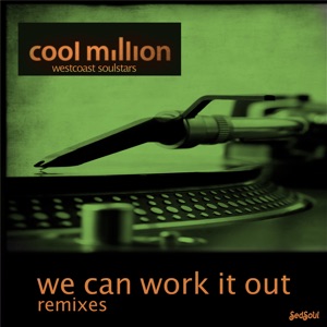 We Can Work It Out Remixes (feat. Westcoast Soulstars)