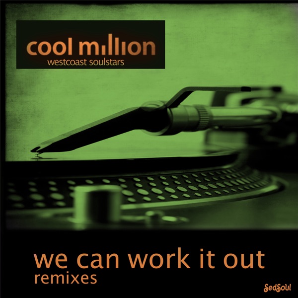 We Can Work It Out Remixes (feat. Westcoast Soulstars)