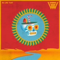 Be Like That - Single - Wake the Wild