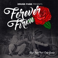 Forever Firme (feat. Celly Gomez) - Single - big chuco