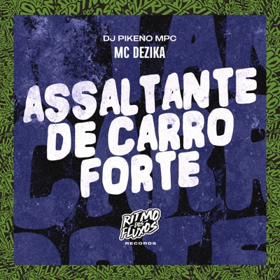 Assaltante de Carro Forte - Single
