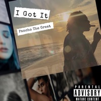 I Got It (feat. Dawit Selassie) - Single - Pancho the Great