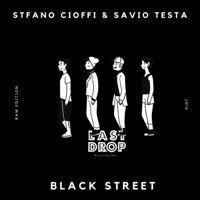 Black Street - Single - Stefano Cioffi & Savio Testa