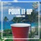 Pour It Up (feat. Alan Longo) - WAY lyrics