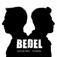 Bedel (feat. Vüzera) - Single - Gölge MKC