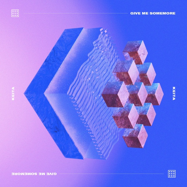 Give Me Somemore - Single