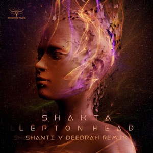 Lepton Head (Shanti v Deedrah Remix) - Single