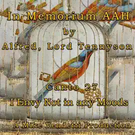 Canto 27 from In Memoriam AAH (Unabridged)