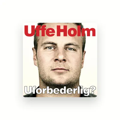 Listen to Uffe Holm, watch music videos, read bio, see tour dates & more!