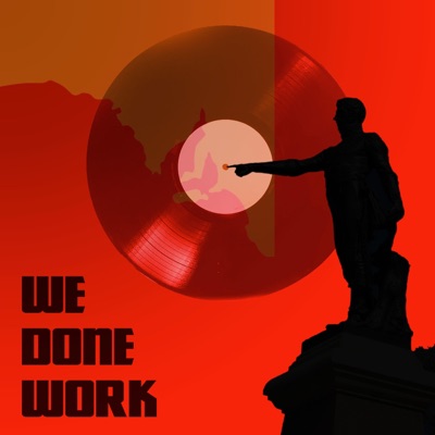 We Done Work (feat. Cross Bred Mongrels) - Single