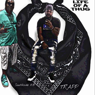Life of a Thug (feat. Trapp) - Single