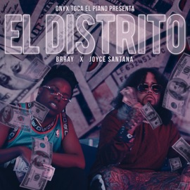 El Distrito Brray, Joyce Santana & Onyx Toca El Piano