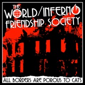 The World/Inferno Friendship Society - Looks Like Blood But It's Probably Wine