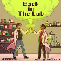 Back in the Lab - Gypsy Kid & BronsonJordan Beats