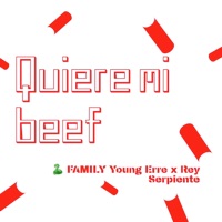 Quiere Mi Beef (Estudio) [feat. Rey Serpiente] - Single - Young Erre