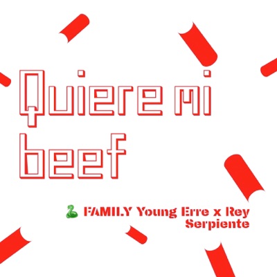 Quiere Mi Beef (Estudio) [feat. Rey Serpiente] - Single