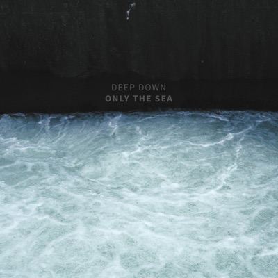 Only the Sea - Single